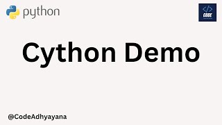 Advantages of using Cython with Demo [upl. by Chivers]