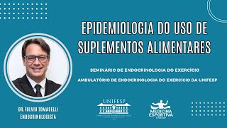 Epidemiologia do uso de suplementos alimentares [upl. by Taite158]