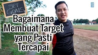 Motivasi Bagaimana Membuat Target yang Pasti Tercapai [upl. by Oivlis]