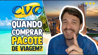 Quando comprar PACOTE DE VIAGEM na CVC Viagens  Como pagar BARATO em pacotes de viagens em 2021 [upl. by Yenaled885]