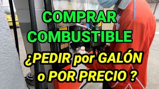 COMPRAR COMBUSTIBLEpor galón litros o por precio 🤔 [upl. by Garv630]