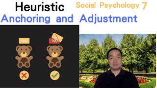 EngSocial Psychology 07 Anchoring and Adjustment heuristics socialpsychology [upl. by Hemingway925]