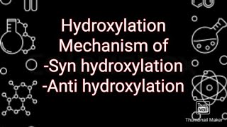 HydroxylationMechanism of Syn HydroxylationMechanism of Anti Hydroxylation [upl. by Anoniw]