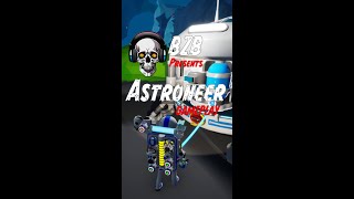 Astroneer Gameplay [upl. by Nodaj]