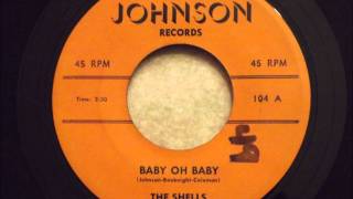 Shells  Baby Oh Baby  Classic Brooklyn Doo Wop [upl. by Carmon]