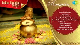 Indian Wedding Songs  Rasmein  Joote Do Paise Lo [upl. by Aracahs]