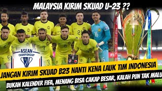 Komentar Fans Malaysia Usai Timnas Malaysia Berencana Kirim Skuad U23 Untuk Piala AFF 2024 [upl. by Trik717]