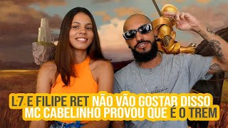 MC CABELINHO  EU SOU O TREM FT FILIPE RET E L7NNON  NA ATIVIDADE REACT 163 [upl. by Timmons369]