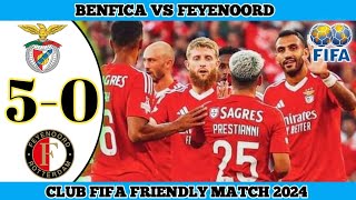 BENFICA 5 VS 0 FEYENOORD  Club Fifa Friendly Match 2024 [upl. by Funch]