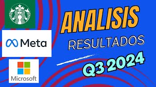 Resultados Trimestrales T3 2024 Meta Platforms Microsoft y Starbucks [upl. by Arreit]