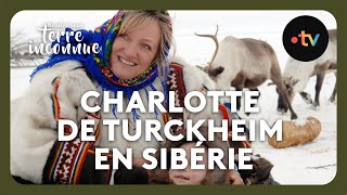 Charlotte de Turckheim chez les Nénètses en Sibérie  Rendezvous en terre inconnue [upl. by Aihseya]