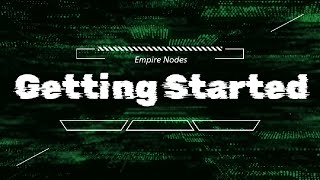 EmpireNodes  Getting Started [upl. by Ferris]