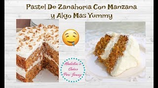 Pastel Zanahoria Con Manzana y Algo Mas Yummy [upl. by Flip]