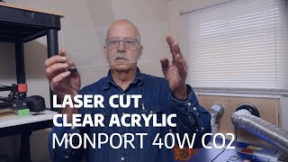 Laser Cutting Clear Acrylic On Monport 40W [upl. by Enwad]