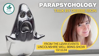 Parapsychology talk by Debbie Ison of Tranquil Awakenings at the Lincolnshire Well Being Show [upl. by Noll]