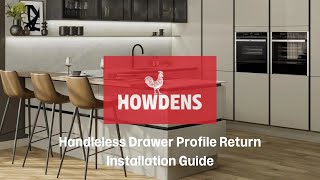 Howdens Handleless Drawer Profile Return Installation Guide [upl. by Mushro]