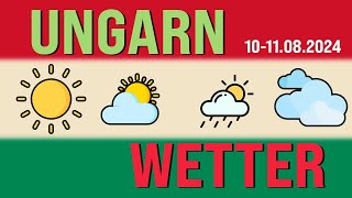 Ungarns Reisewetter am 10 und 11 August 2024 [upl. by Cheke]