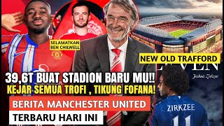 INEOS NIH BOS🔥396T BUAT STADION BARU💯TIKUNG FOFANA🚨SELAMATKAN CHILWELL😇KEJAR SEMUA TROFI🏆ZIRKZEE [upl. by Aura]