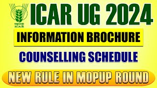 ICAR UG 2024 COUNSELLING SCHEDULE  INFORMATION BROCHURE DETAIL EXPLAIN  NEW RULES icar2024 [upl. by Saunderson971]