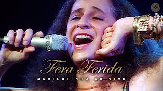 Maria Bethânia  quotFera Feridaquot Ao Vivo  Maricotinha Ao Vivo [upl. by Joletta]