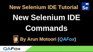 New Selenium IDE  Part 10  Commands [upl. by Peppie]