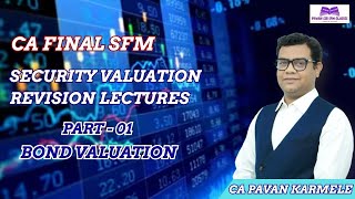 Security Valuation Revision Part I Bond Valuation CA Final SFM [upl. by Ris]