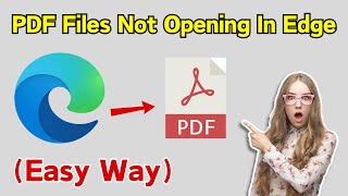 PDF Files Not Opening In Microsoft Edge Browser  Fix Microsoft Edge Wont Open PDF Files 2024 [upl. by Yerdna]