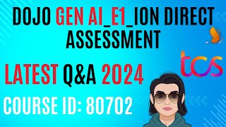 80702 tcs course answers Dojo GEN AIE1iON Direct Assessment  80702 course answers tcs [upl. by Apple]