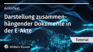 Zusammenhängende Dokumente in der AnNoText EAkte einfach erkennen [upl. by Kcirddet]