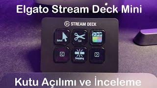 Kendisi Küçük İşlevi Büyük   Elgato Stream Deck Mini Kutu Açılımı ve İnceleme [upl. by Nomyad]