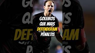 Goleiros que mais defenderam pênaltis futebolbrasileiro futebol futebolcurioso [upl. by Aniraz]