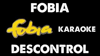 Fobia  Descontrol Karaoke [upl. by Ahmad397]