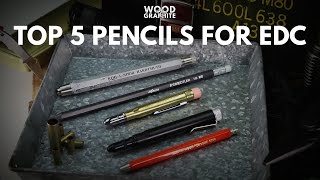 Top 5 Pencils for EDC  ✎WampG✎ [upl. by Latini]