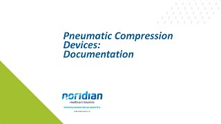 Pneumatic Compression Devices Documentation [upl. by Swigart]