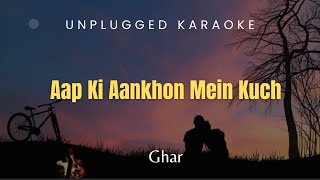 Aap Ki Aankhon Mein Kuch  Unplugged Karaoke  Ghar  Lata Mangeshkar  Kishore Kumar  Gulzar [upl. by Elleunamme304]