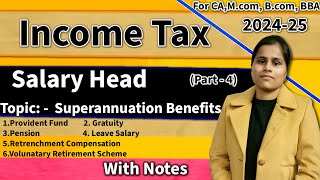 L4Part4 Superannuation Fund Under Salary Head Pension Gratuity voluntary Retirement BcomMcom [upl. by Cronin]