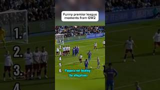 Funny Premier League Moments GW2 [upl. by Sidhu]