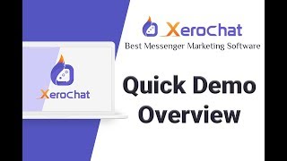 XeroChat  Best Messenger Marketing Software Quick Demo Overview [upl. by Skyler]