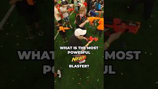 What is the most Powerful Nerf Blaster [upl. by Raamaj]