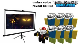 umbra voice reveal be like  TDS Meme [upl. by Trauts127]