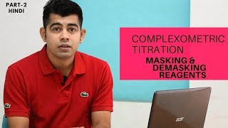 Complexometric titration I Masking and Demasking Reagents I HINDI [upl. by Carola]