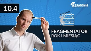 104Fragmentator Rok i miesiąc Kurs Tabele przestawne Excel [upl. by Aivlis]