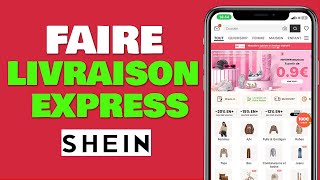 Comment Faire Une Livraison Express Sur Shein  Methode Rapide [upl. by Etnovaj596]