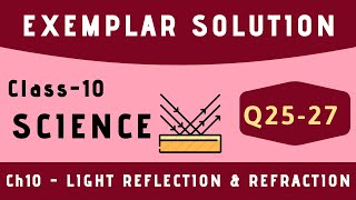 Light exemplar solution  class 10 science exemplar solution  Q25Q27 [upl. by Hadwyn348]