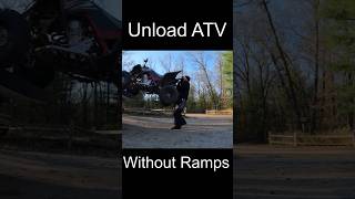 Unload ATV Without Ramps Shorts [upl. by Owiat362]