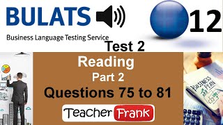 Bulats Test 2 Reading Part 2  Questions 75 to 81 [upl. by Aubrey170]