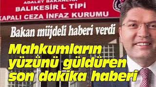 Mahkumlara af mı çıktı Açık cezaevi izinleri uzatıldı mı Adalet Bakanı açıkladı [upl. by Mikihisa98]