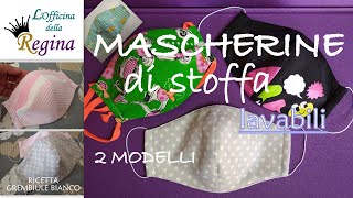 Mascherine di stoffa lavabili  2 modelli [upl. by Adlesirhc]