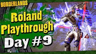 Borderlands  Roland Playthrough Funny Moments And Drops  Day 9 [upl. by Odanref]