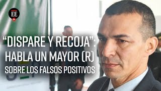 Falsos Positivos el revelador testimonio que dejó un exjefe del Gaula en la JEP  El Espectador [upl. by Meara]